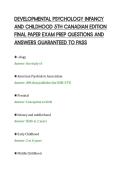 DEVELOPMENTAL PSYCHOLOGY INFANCY&NewLine;AND CHILDHOOD 5TH CANADIAN EDITION&NewLine;FINAL PAPER EXAM PREP QUESTIONS AND&NewLine;ANSWERS GUARANTEED TO PASS&NewLine;