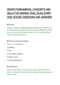 DEWITS FUNDAMENTAL CONCEPTS AND&NewLine;SKILLS FOR NURSING FINAL EXAM SCRIPT&NewLine;2026 SOLVED QUESTIONS AND ANSWERS&NewLine;