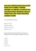 DLM ASCP CERTIFICATION EVALUATION&NewLine;EXAMS WITH CORRECT VERIFIED&NewLine;ANSWERS 100 PERCENT ACCURATE FULL&NewLine;SOLUTION ACROSS FINANCIAL QUALITY&NewLine;OPERATIONS AND HUMAN RESOURCE&NewLine;ALREADY PASSED&NewLine;