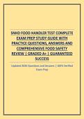 SNHD FOOD HANDLER TEST COMPLETE EXAM PREP STUDY GUIDE WITH PRACTICE QUESTIONS&comma; ANSWERS AND COMPREHENSIVE FOOD SAFETY REVIEW