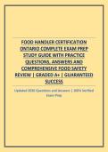 FOOD HANDLER CERTIFICATION ONTARIO COMPLETE EXAM PREP STUDY GUIDE WITH PRACTICE QUESTIONS&comma; ANSWERS AND COMPREHENSIVE FOOD SAFETY REVIEW