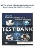Test Bank for Gould&rsquo;s Pathophysiology for the Health Professions&comma; 7th Edition &vert; VanMeter & Hubert &vert; Chapters 1&ndash;28 &vert; Complete Study Guide