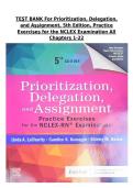 Test Bank - Prioritization&comma; Delegation & Assignment 5th Ed &lpar;LaCharity&rpar; Ch 1-22 &vert; Academic Year 2026&sol;2027