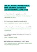 TRAUMA NURSING UPDATED ACTUAL&NewLine;EXAM QUESTIONS AND CORRECT&NewLine;ANSWERS COMPLETE STUDY GUIDE