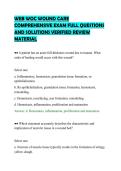 WEB WOC WOUND CARE&NewLine;COMPREHENSIVE EXAM FULL QUESTIONS&NewLine;AND SOLUTIONS VERIFIED REVIEW&NewLine;MATERIAL&NewLine;