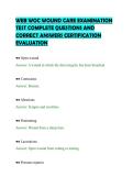 WEB WOC WOUND CARE EXAMINATION&NewLine;TEST COMPLETE QUESTIONS AND&NewLine;CORRECT ANSWERS CERTIFICATION&NewLine;EVALUATION&NewLine;