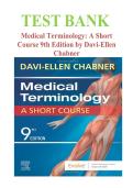 Test Bank for Medical Terminology&colon; A short course 9th Edition by Davi-Ellen Chabner  