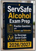 SERVSAFE ALCOHOL EXAM PREP &vert; BEVERAGE SERVER ACTUAL QUESTIONS AND ANSWERS LATEST UPDATED 2026&sol;2027 &lpar;GRADED A&plus;&rpar; &NewLine;&NewLine;