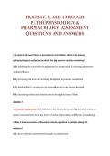 HOLISTIC CARE THROUGH&NewLine;PATHOPHYSIOLOGY &&NewLine;PHARMACOLOGY ASSESSMENT&NewLine;QUESTIONS AND ANSWERS