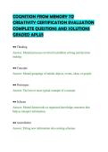 COGNITION FROM MEMORY TO&NewLine;CREATIVITY CERTIFICATION EVALUATION&NewLine;COMPLETE QUESTIONS AND SOLUTIONS&NewLine;GRADED APLUS&NewLine;