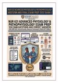 NUR 631 ADVANCED PHYSIOLOGY & PATHOPHYSIOLOGY MIDTERM AND FINAL EXAM PREP TEST BANK 1 GCU NUR 631 GRAND CANYON UNIVERSITY PREP DIVISION NUR 631 ADVANCED PHYSIOLOGY & &Rcy;ATHOPHYSIOLOGY EXAM PREP 350 EXAM QUESTIONS AND CORRECT ANSWERS &lpar;GCU NUR 631 &vert; Comprehen