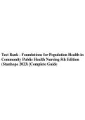 Test Bank - Foundations for Population Health in &NewLine;Community Public Health Nursing 5th Edition &NewLine;&lpar;Stanhope 2023&rpar; &vert;Complete Guide
