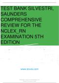 TEST BANK SILVESTRI&comma; &NewLine;SAUNDERS &NewLine;COMPREHENSIVE &NewLine;REVIEW FOR THE &NewLine;NCLEX&lowbar;RN &NewLine;EXAMINATION 5TH &NewLine;EDITION