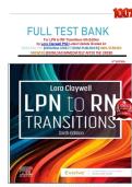 TEST BANK FOR LPN to RN Transitions 6th Edition by Lora Claywell ISBN&colon;978-0443105241 COMPLETE GUIDE ALLCHAPTERS COVERED WITH RATIONALES 100&percnt; VERIFIED A&plus; GRADE ASSURED&excl;&excl;&excl;&excl;&excl;NEW LATEST UPDATE&excl;&excl;&excl;&excl;&excl;