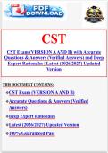 CST Exam &lpar;VERSION A AND B&rpar; with Accurate Questions & Answers &lpar;Verified Answers&rpar; and Deep Expert Rationales &vert; Latest &lpar;2026&sol;2027&rpar; Updated Version