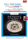FULL TEST BANK&NewLine; For Sociology in Our Times by Diana Kendall &lpar;Author&rpar;&NewLine;11 Edition Graded A&plus; Latest Update&period;&NewLine;