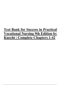 Test Bank for Success in Practical &NewLine;Vocational Nursing 9th Edition by &NewLine;Knecht &vert; Complete Chapters 1-42