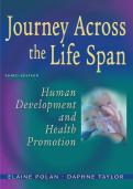 Test Bank For Journey Across the Life Span&colon; Human Development and Health Promotion&comma; 3rd Edition by Elaine U&period; Polan and Daphne R&period; Taylor 