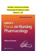 Test Bank - Karch Focus on Nursing &NewLine;Pharmacology 9th Edition by Tucker  &NewLine;Chapters 1 - 59 