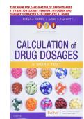 TEST BANK FOR CALCULATION OF DRUG DOSAGES 11TH EDITION &lpar;LATEST VERSION &rpar; BY OGDEN AND FLUHARTY&vert; ISBN-13 978-0323551281  &vert; CHAPTER 1-19&vert; ALL CHAPTERS &vert; COMPLETE A&plus; GUIDE 