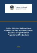 Certified Addictions Registered Nurse Advanced Practice &lpar;Carn-Ap&rpar;Ination TPSE Exam &vert; Revision Notes and Self-Assessment