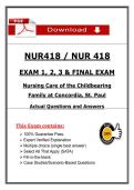 NUR 418 Exam 1&comma; 2&comma; 3 & Final &ndash; Nursing Care of the Childbearing Family &lpar;2026&sol;2027&rpar; Actual Questions & Answers to Pass the Exam &lpar;100&percnt; Verified&rpar;