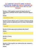 ALAT &lpar;ASSISTANT LABORATORY ANIMAL TECHNICIAN&rpar;&NewLine;CERTIFICATION - EXAMINATION COMPLETE QUESTIONS AND&NewLine;DETAILED SOLUTIONS LATEST UPDATE THIS YEAR JUST&NewLine;RELEASED