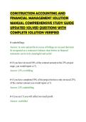 CONSTRUCTION ACCOUNTING AND&NewLine;FINANCIAL MANAGEMENT SOLUTION&NewLine;MANUAL COMPREHENSIVE STUDY GUIDE&NewLine;UPDATED SOLVED QUESTIONS WITH&NewLine;COMPLETE SOLUTION VERIFIED