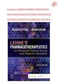 TEST BANK FOR LEHNE&rsquo;S PHARMACOTHERAPEUTICS FOR ADVANCED PRACTICE NURSES AND PHYSICIAN ASSISTANTS 3RD EDITION BY ROSENTHAL & BURCHUM &vert; COMPLETE QUESTIONS & ANSWERS WITH RATIONALES &vert; LATEST EDITION