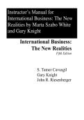 Instructor&rsquo;s Manual for International Business&colon; The New Realities&comma; Global Edition 5th Edition by S&period; Tamer Cavusgil&comma; Gary Knight&comma; John Riesenberger instant download full chapters