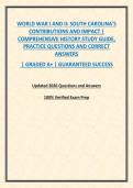 WORLD WAR I AND II&colon; SOUTH CAROLINA'S CONTRIBUTIONS AND IMPACT &vert; COMPREHENSIVE HISTORY STUDY GUIDE&comma; PRACTICE QUESTIONS AND CORRECT ANSWERS
