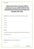 Virginia State Vehicle Inspection Official Certification Practice EXAM COMPLETE 300 QUESTIONS WITH DETAILED SOLUTIONS JUST RELEASED THIS YEAR&period;pdf is a comprehensive study resource designed to help candidates prepare for the Virginia State Vehicle Inspecti