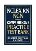 NCLEX-RN NGN Comprehensive Practice Test Bank &vert; Practice Questions & Answers