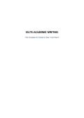 IELTS Academic Writing&colon; The Complete A-Z Guide to Task 1 and Task 2