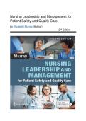 Test Bank - Nursing Leadership and Management for Patient Safety and Quality Care&comma; 2nd Edition &lpar;Murray&comma; 2022&rpar;&comma; Chapter 1-17 Fully Covered