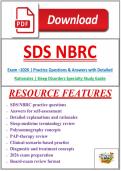 SDS Exam &ndash; NBRC 2026 &vert; Practice Questions & Answers with Detailed Rationales &vert; Sleep Disorders Specialty Study Guide