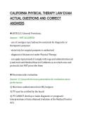 CALIFORNIA PHYSICAL THERAPY LAW EXAM&NewLine;ACTUAL QUESTIONS AND CORRECT&NewLine;ANSWERS&NewLine;