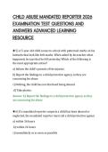 CHILD ABUSE MANDATED REPORTER 2026&NewLine;EXAMINATION TEST QUESTIONS AND&NewLine;ANSWERS ADVANCED LEARNING&NewLine;RESOURCE