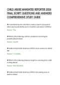 CHILD ABUSE MANDATED REPORTER 2026&NewLine;FINAL SCRIPT QUESTIONS AND ANSWERS&NewLine;COMPREHENSIVE STUDY GUIDE
