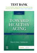 Test bank for Toward Healthy Aging&colon; Human Needs and Nursing Response 11th edition by Theris&period; A Touhy All chapters covered