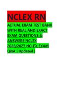 NCLEX RN ACTUAL EXAM TEST BANK WITH REAL AND EXACT EXAM QUESTIONS & ANSWERS NCLEX 2026&sol;2027 NCLEX EXAM Q&A &vert; Updated &vert;