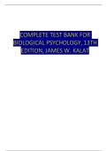 Complete Test Bank for Biological Psychology&comma; 13th Edition by James W&period; Kalat &vert; All Chapters 1&ndash;14 with Verified Answers & Detailed Rationales &vert; 2025&sol;2026 Updated &vert; A&plus; Graded