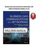 Solutions for Business Data Communications and Networking&comma; 14th&NewLine;Edition by FitzGerald&comma; &lpar;Chapter 1 to 12&rpar;