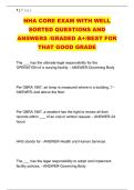 NHA CORE EXAM WITH WELL &NewLine;SORTED QUESTIONS AND &NewLine;ANSWERS &sol;GRADED A&plus;&sol;BEST FOR &NewLine;THAT GOOD GRADE