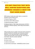 NYS EMT PRACTICE TEST WITH &NewLine;WELL SORTED QUESTIONS AND &NewLine;ANSWERS &sol;GRADED A&plus;&sol;BEST FOR &NewLine;THAT GOOD GRADE 