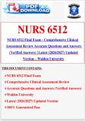 NURS 6512 Final Exam - Comprehensive Clinical Assessment Review Accurate Questions and Answers &lpar;Verified Answers&rpar; &vert; Latest &lpar;2026&sol;2027&rpar; Updated Version &ndash; Walden University