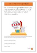 RN Adult Medical Surgical Exam   QUESTIONS &NewLine;AND ANSWERS ALREADY GRADED A&plus;&period; 100&percnt; &NewLine;Verified Solutions &vert; Updated Per Latest &NewLine;Guidelines &vert; Graded A&plus; 