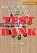Test Bank for Nutritional Foundations and Clinical Applications&colon; A Nursing Approach 7th Edition Questions and Answers