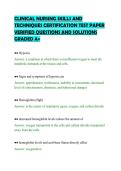 CLINICAL NURSING SKILLS AND&NewLine;TECHNIQUES CERTIFICATION TEST PAPER&NewLine;VERIFIED QUESTIONS AND SOLUTIONS&NewLine;GRADED A&plus;