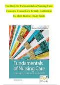 Test Bank for Fundamentals of Nursing Care&colon; Concepts&comma; Connections & Skills 3rd Edition&NewLine;By Marti Burton&semi; David Smith&NewLine;